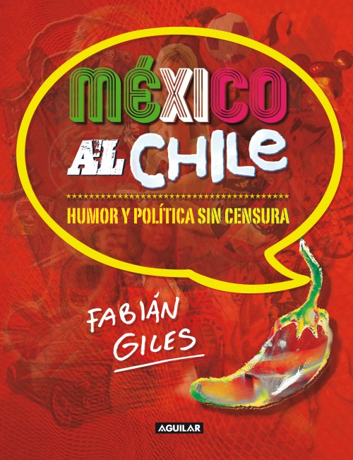 México al chile, Fabián Giles