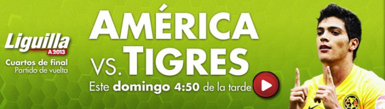 América vs Tigres en vivo – Liguilla Apertura 2013