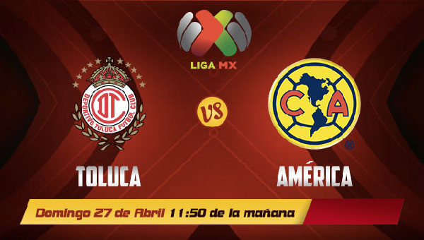 Ver el Toluca vs América en vivo – Jornada 17 Liga MX – Links
