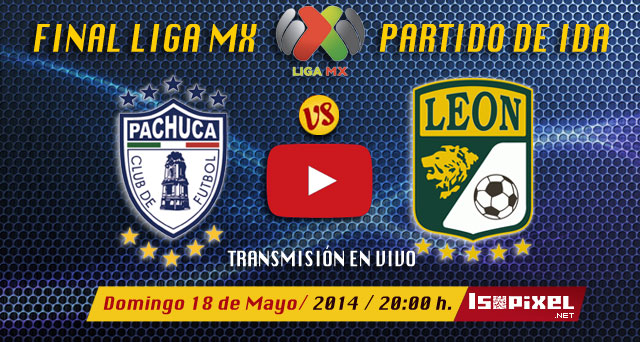 Ver Pachuca vs León en vivo – Final Clausura MX 2014 (vuelta)