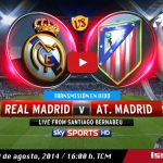 Real Madrid vs Atlético de Madrid en vivo, Ida Supercopa de España