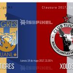 Tigres vs Xolos en vivo online, Semifinales, Clausura 2017 – Horario, fecha, TV, donde ver