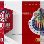 Toluca vs Chivas en vivo online, Semifinal, Clausura 2017 – Horario, fecha, TV, donde ver