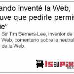 Tim Berners-Lee sobre la neutralidad de la Web