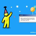 ¡¡¡Bye, bye AOL AIM!!! El veterano de los chats en internet dice adiós