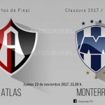 Atlas vs Monterrey en vivo: Cómo y dónde ver, Liguilla Clausura 2017