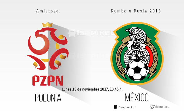 Cómo y dónde ver Polonia vs México en vivo: Amistoso rumbo a Rusia 2018