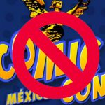 ¡Fraude! La Comic Con México que no tiene relación con la Comic Con de San Diego