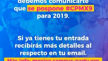 Se pospone Campus party México para 2019