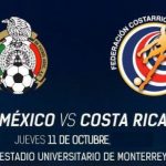 México Vs Costa Rica [En vivo]: Hoy en Monterrey partido amistoso fecha FIFA