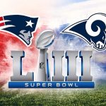 Todo lo que debes saber del Super Bowl LIII entre Patriotas y LA Rams