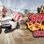 Street Power Football lleva a las consolas la cultura del futbol freesyle