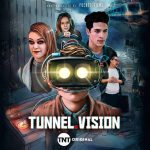 TUNNEL VISION, la nueva serie digital original de TNT