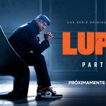 Netflix confirma el regreso de la serie original francesa LUPIN