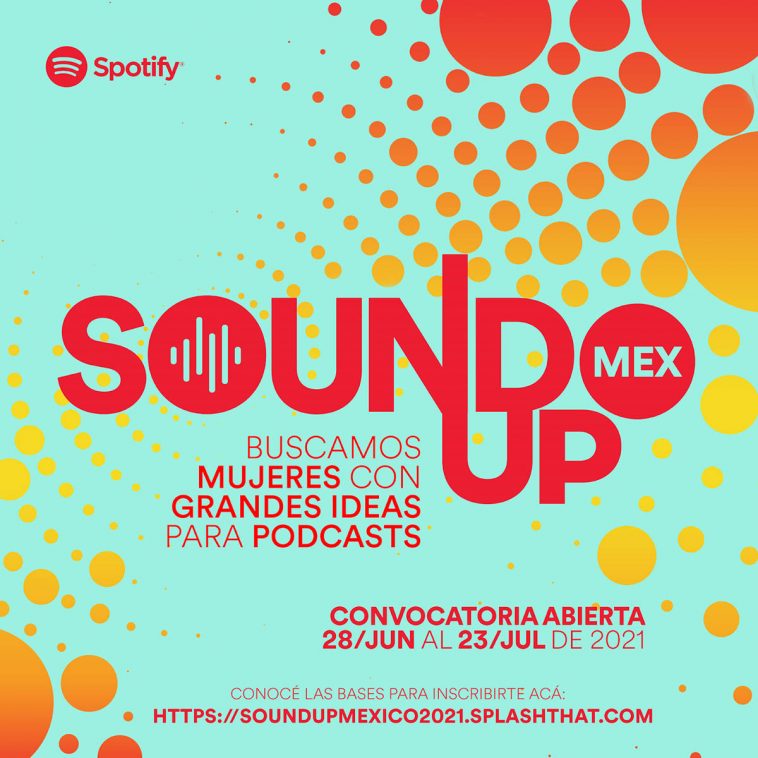 Spotify México capacitará a aspirantes a podcasteras totalmente gratis con el programa Sound Up