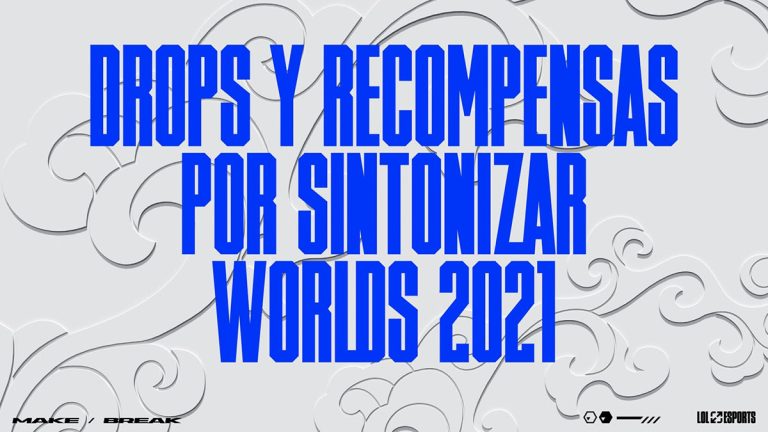 Drops y recompensas por sintonizar Worlds 2021