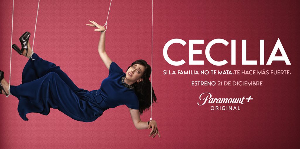 Paramount+ lanzó el trailer oficial de “Cecilia”, el esperado dramedy que llega a la plataforma el 21 de diciembre