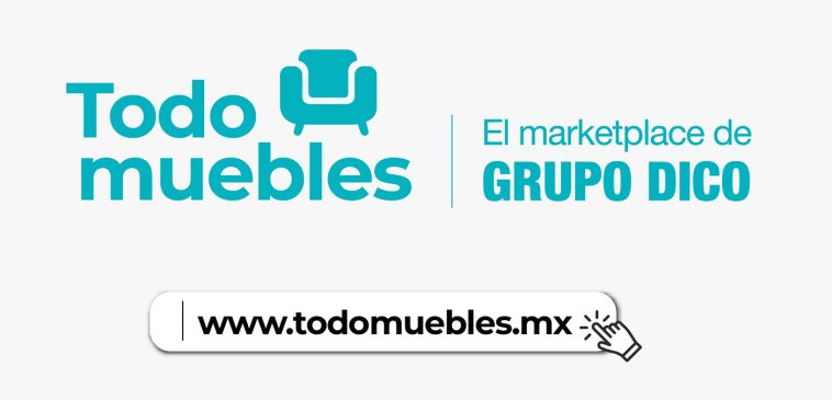 Grupo Dico presenta Todomuebles, el primer marketplace especializado de mobiliario en México