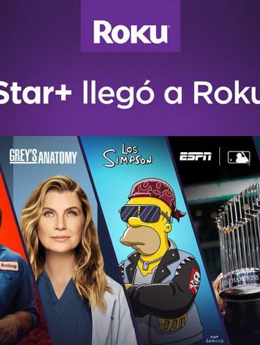 ¡Star+ llegó a todos los dispositivos Roku!
