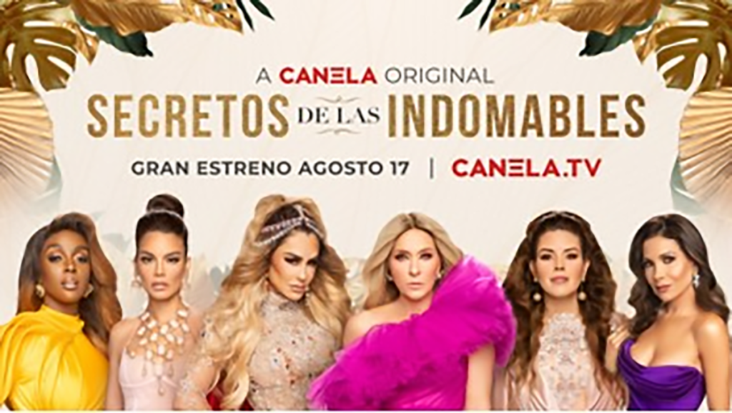 ‘Secretos de las Indomables’ llega en exclusiva a Canela.TV el 17 de agosto