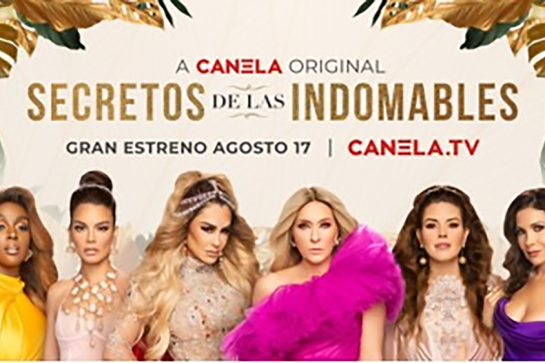 ‘Secretos de las Indomables’ llega en exclusiva a Canela.TV el 17 de agosto