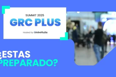Cartel promocional del GRC Plus Summit 2025, organizado por GlobalSuite Solutions, con la frase “¿Estás preparado?” y una imagen desenfocada de asistentes en un recinto.